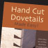 HAND CUT DOVETAILS MADE EASY!